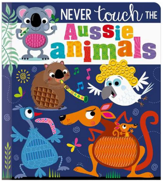Never Touch The Aussie Animals