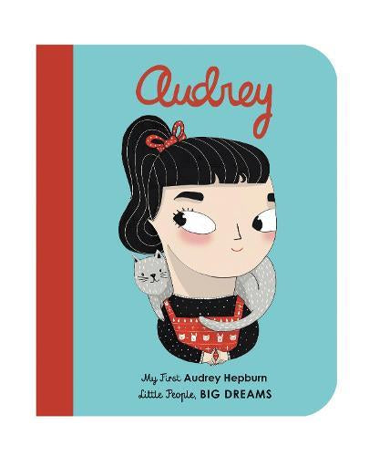 AUDREY (My First Little People, Big Dreams)