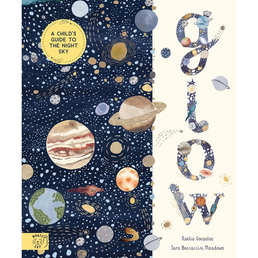 Glow - A Child's Guide To The Night Sky