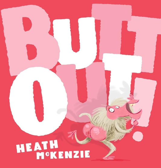 Butt Out! By Heath McKenzie