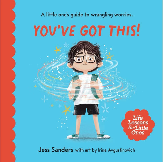 Life Lessons for Little Ones: You've Got This! by Jess Sanders - Book