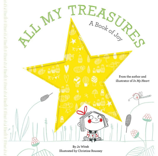 All My Treasures: A Book of Joy by Joy Witek