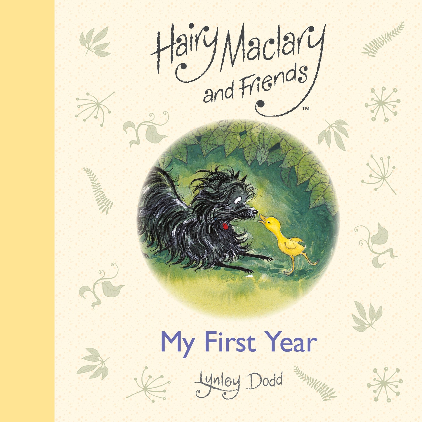 Hairy Maclary and Friends - My First Year