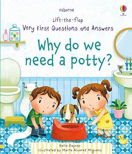 Lift-The-Flap Very First Questions & Answers: Why Do We Need A Potty? by Katie Daynes - Book