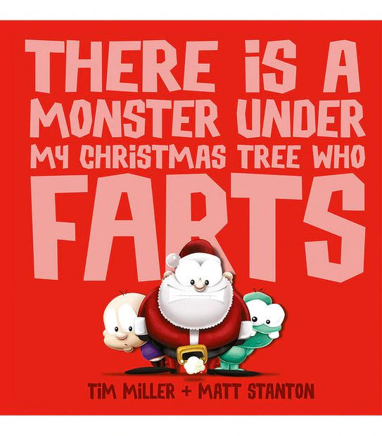 There Is A Monster Under My Christmas Tree Who Farts - Book