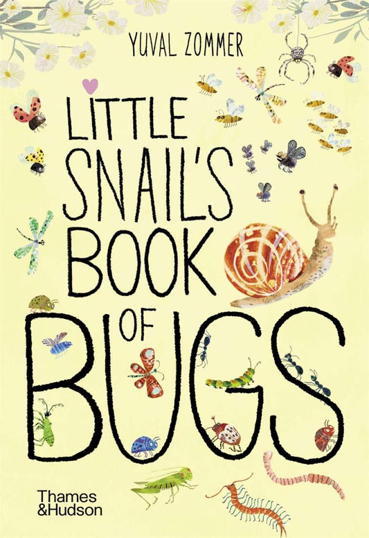 Little Snail's Book Of Bugs