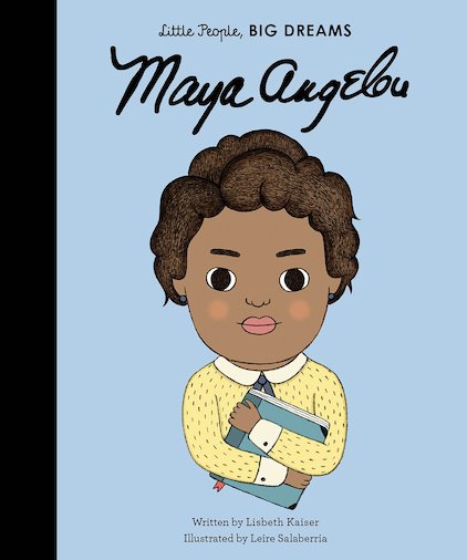 My First Little People, Big Dreams - Maya Angelou
