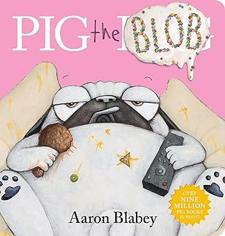 Pig The Blob - Board Book