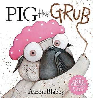 Pig The Grub - Board Book