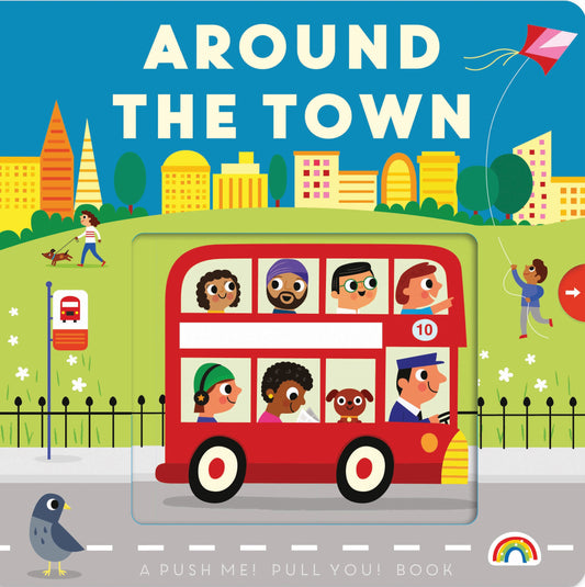 Push Me, Pull You Around The Town
