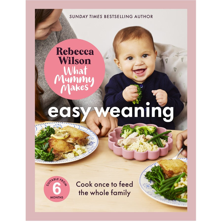 What Mummy Makes - Easy Weaning