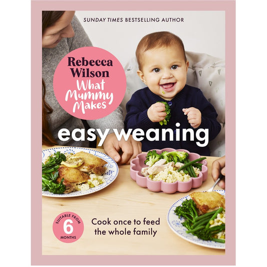 What Mummy Makes - Easy Weaning